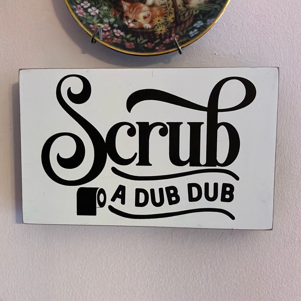 Cute Scrub a Dub Dub Sign by Kathy